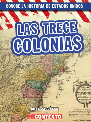 cover image of Las trece colonias (The Thirteen Colonies)